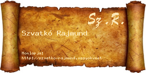Szvatkó Rajmund névjegykártya